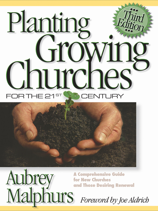 Title details for Planting Growing Churches for the 21st Century by Aubrey Malphurs - Available